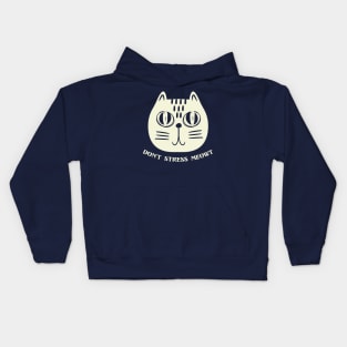 Don't Stress Meowt Kids Hoodie